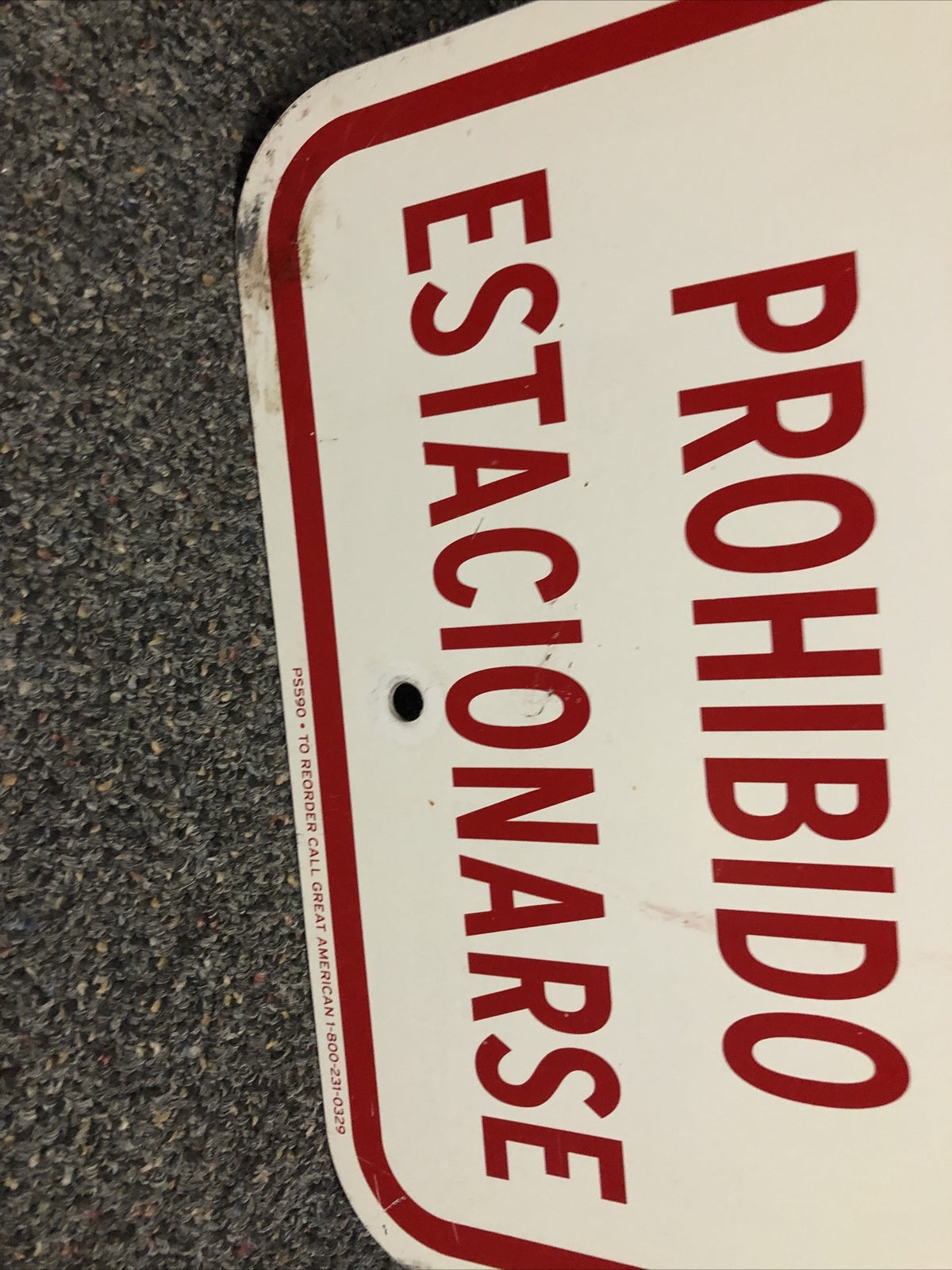 Vintage Sign “No Parking - Prohibido Estacionarse” 18”x12” Has Writing On It2