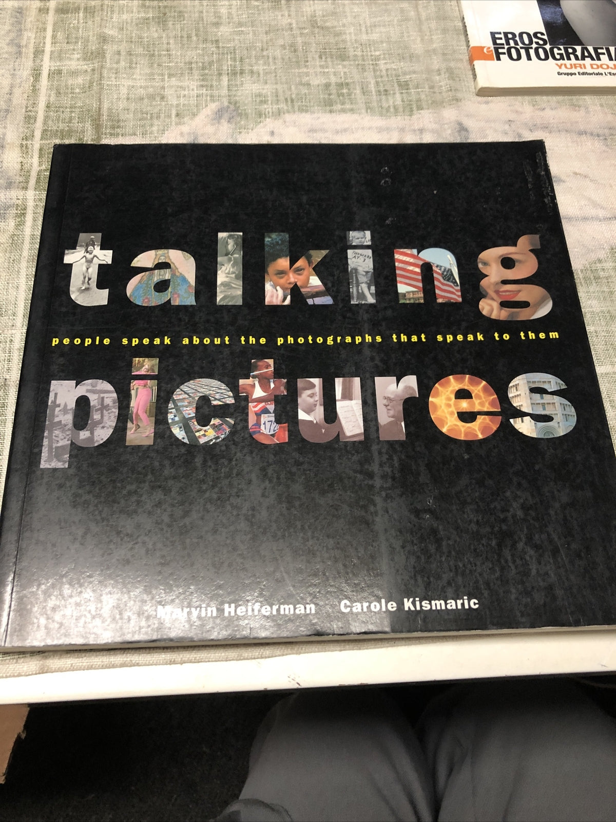 Talking Pictures by Carole Kismaric, Marvin Heiferman 19940