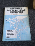 How to Build Model Railroad Benchwork by Linn Hanson Westcott0