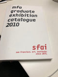 MFA Graduate Exhibition Catalogue 2010  (ExLib) by renee green0