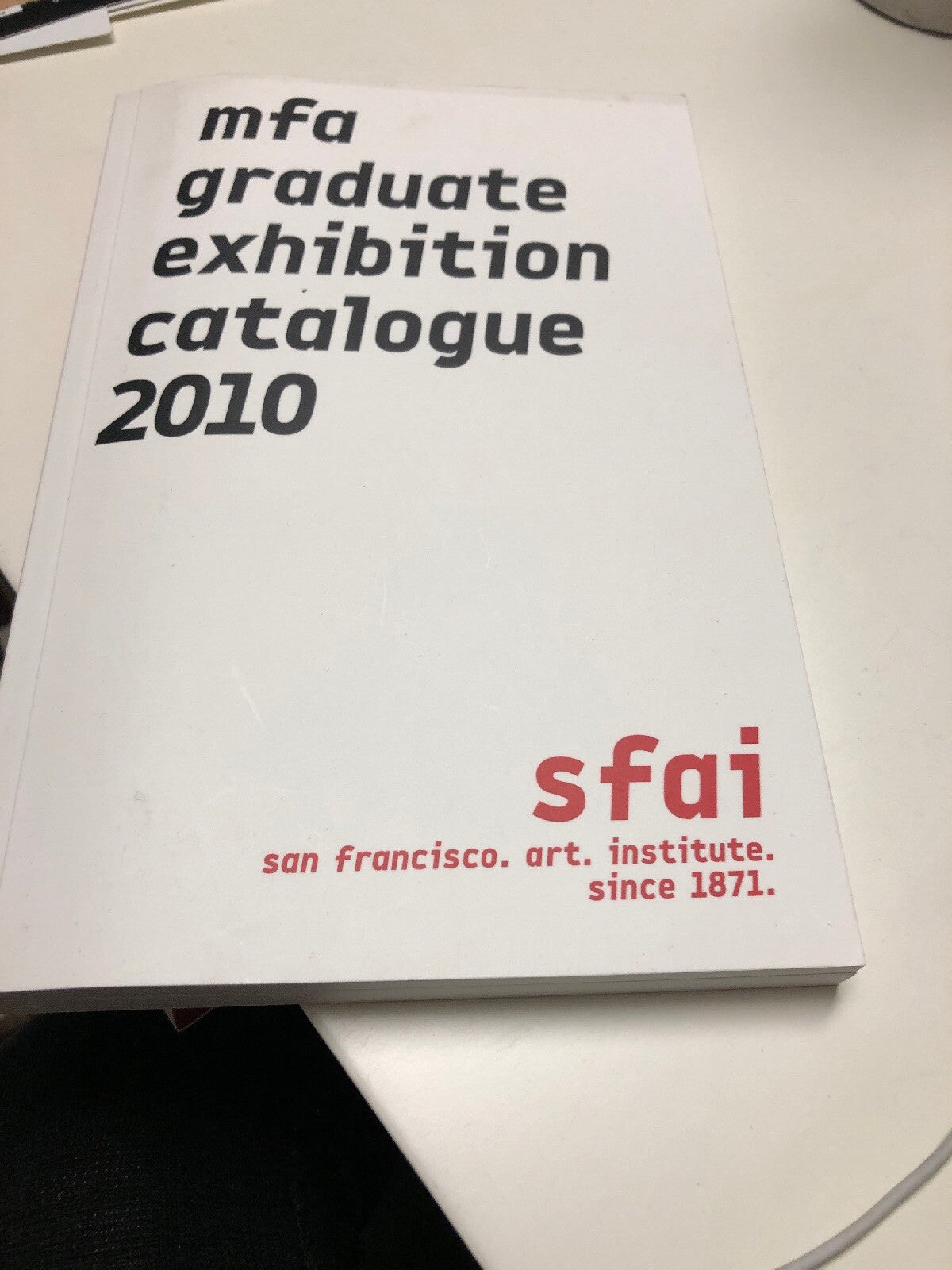 MFA Graduate Exhibition Catalogue 2010  (ExLib) by renee green0