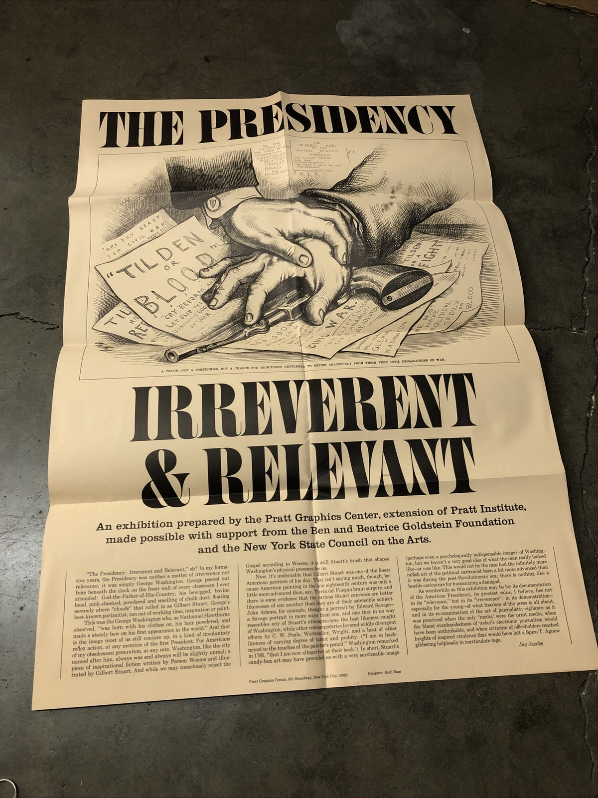 The Presidency Irreverent & Relevant Pratt Graphics 31”x22”0