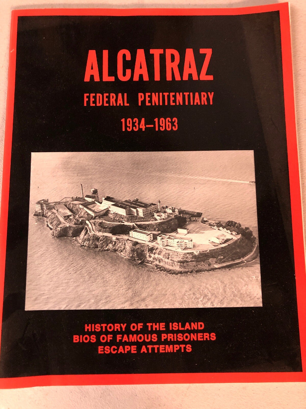 ALCATRAZ FEDERAL PENITENTIARY 1934-1963 Fuller History Prison Prisoner Criminals0