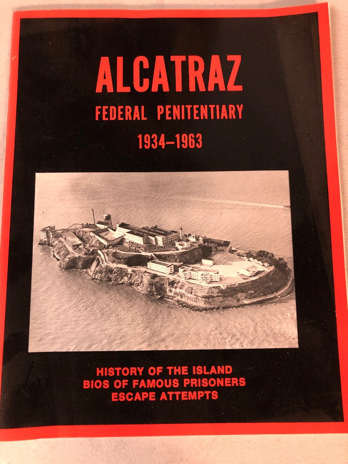 ALCATRAZ FEDERAL PENITENTIARY 1934-1963 Fuller History Prison Prisoner Criminals0