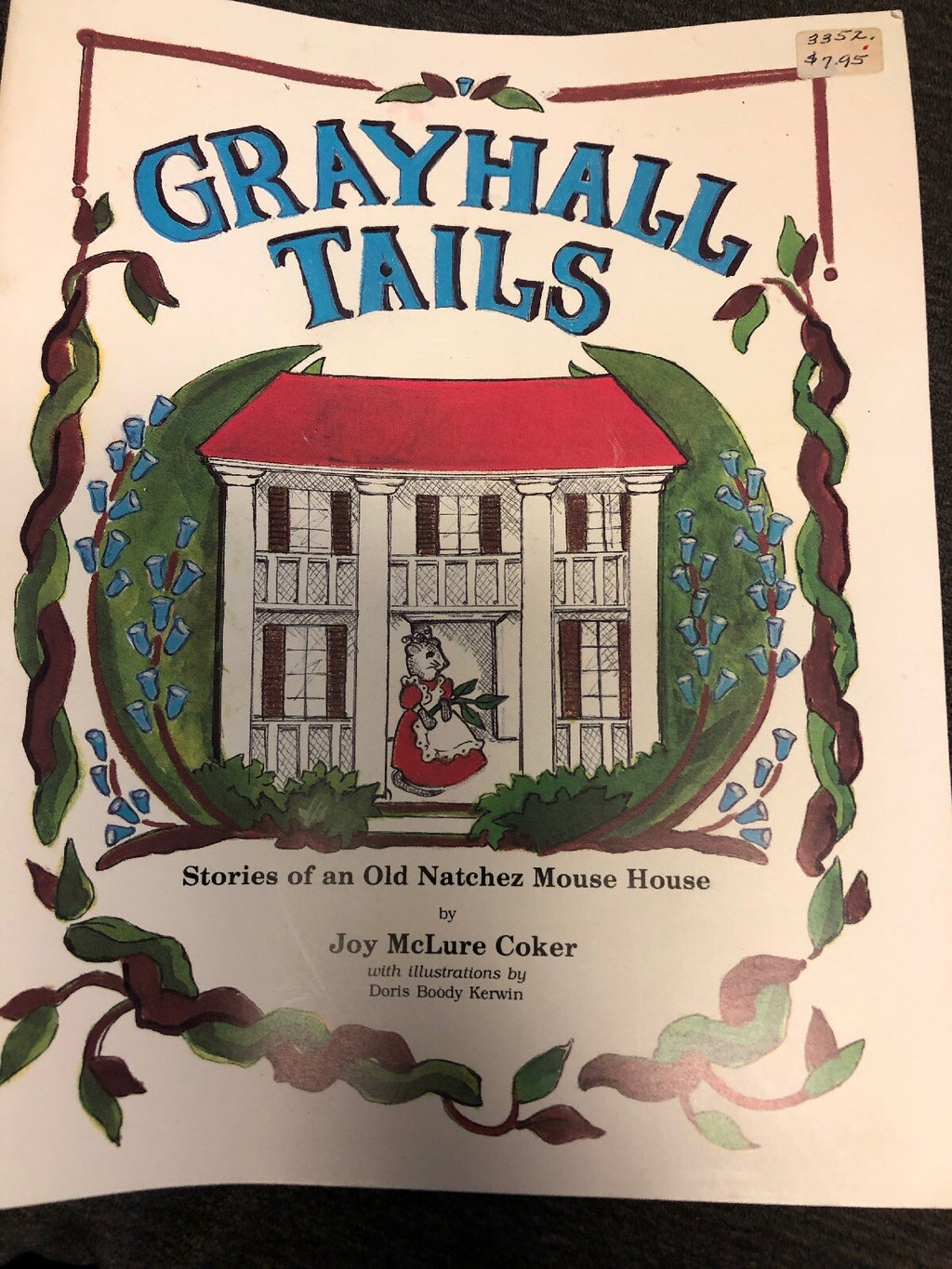 VTG Grayhall Tails Stories Of An Old Natchez Mouse House By Joy McLure Coker0
