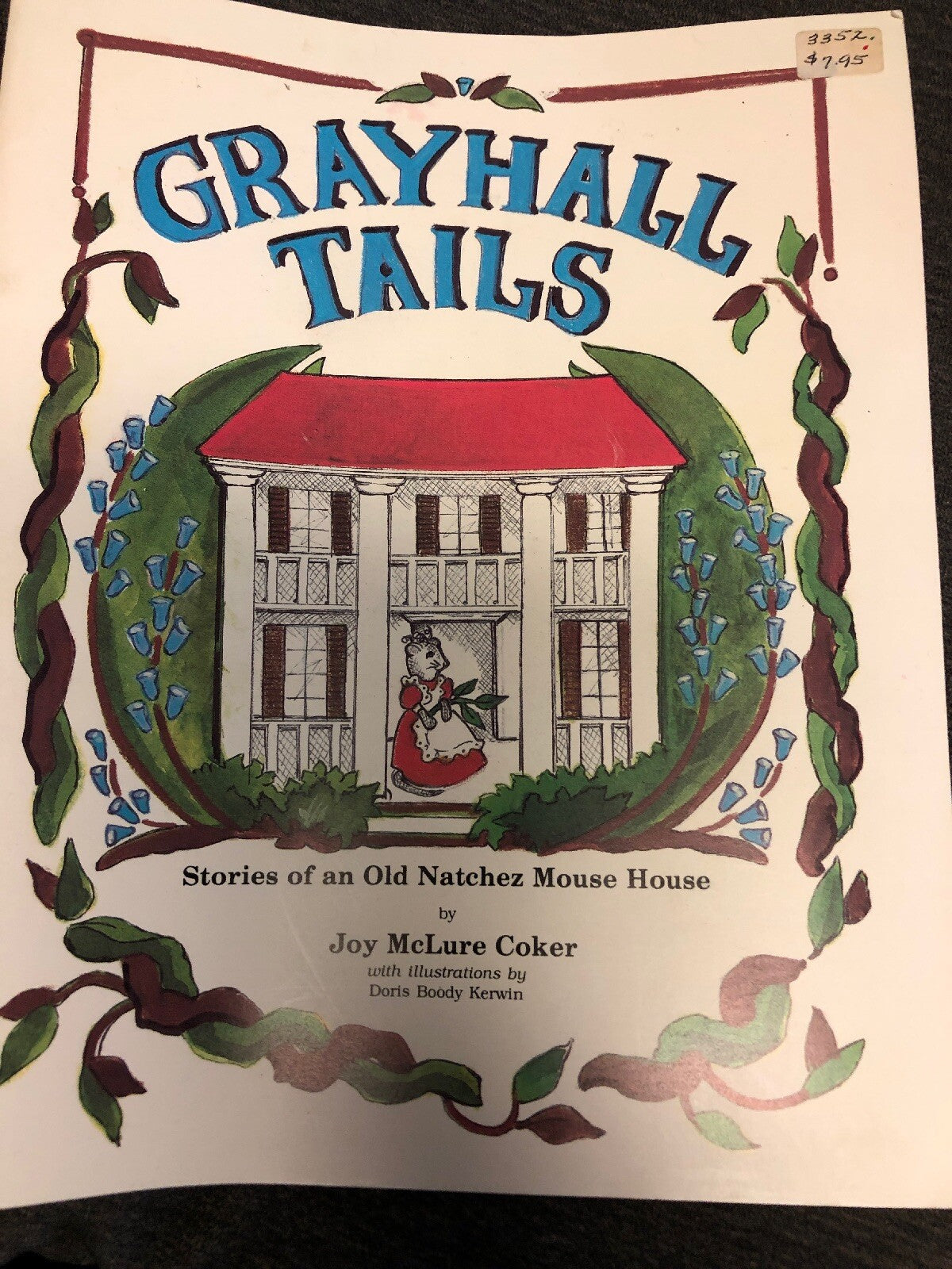 VTG Grayhall Tails Stories Of An Old Natchez Mouse House By Joy McLure Coker0