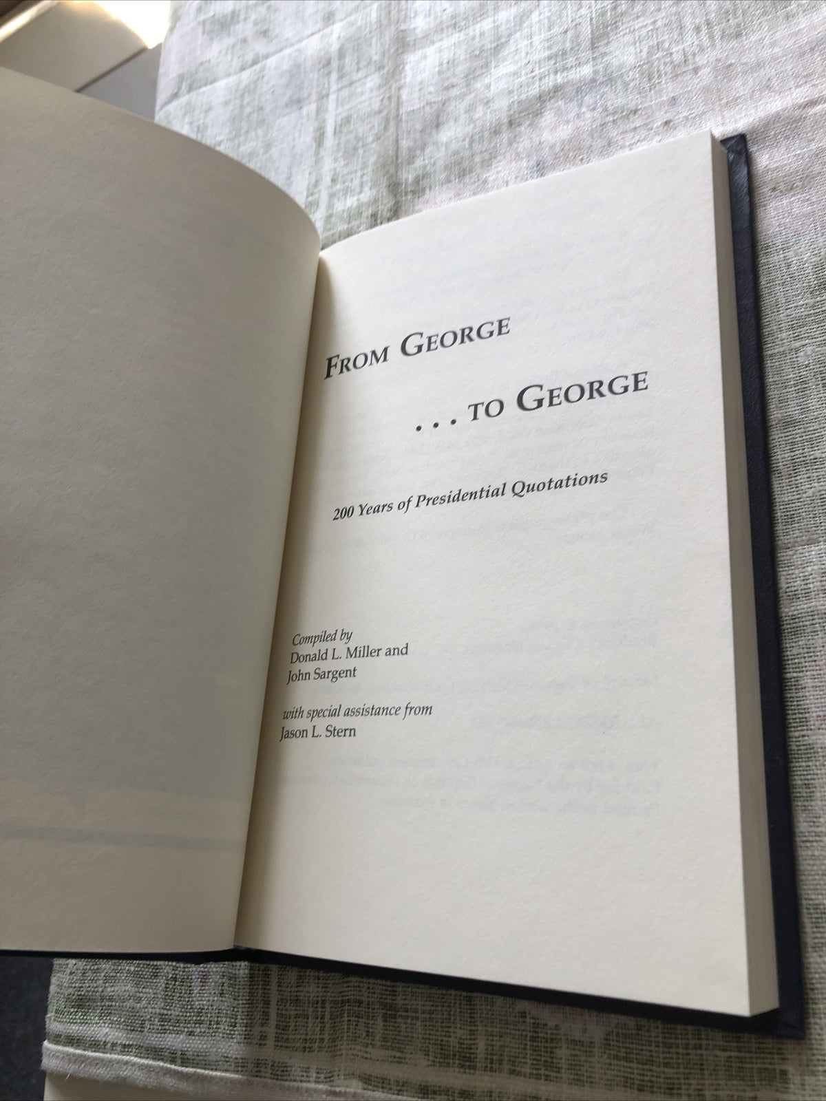 From George ... To George 200 Years Of Presidential Quotations Limited Edition4