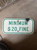 Minimum $20 Fine Sign, Green Reflective, 12” x 6” with Center Holes Original0