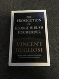 The Prosecution of George W. Bush for Murder Vincent Bugliosi 1st Ed0