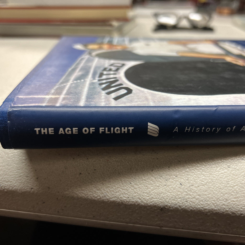 United Airlines The Age Of Flight A History Of America's Pioneering Airline 200111