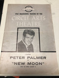 Play Bill- Peter Palmer - Circle Arts Theatre- New Moon July 25 19610