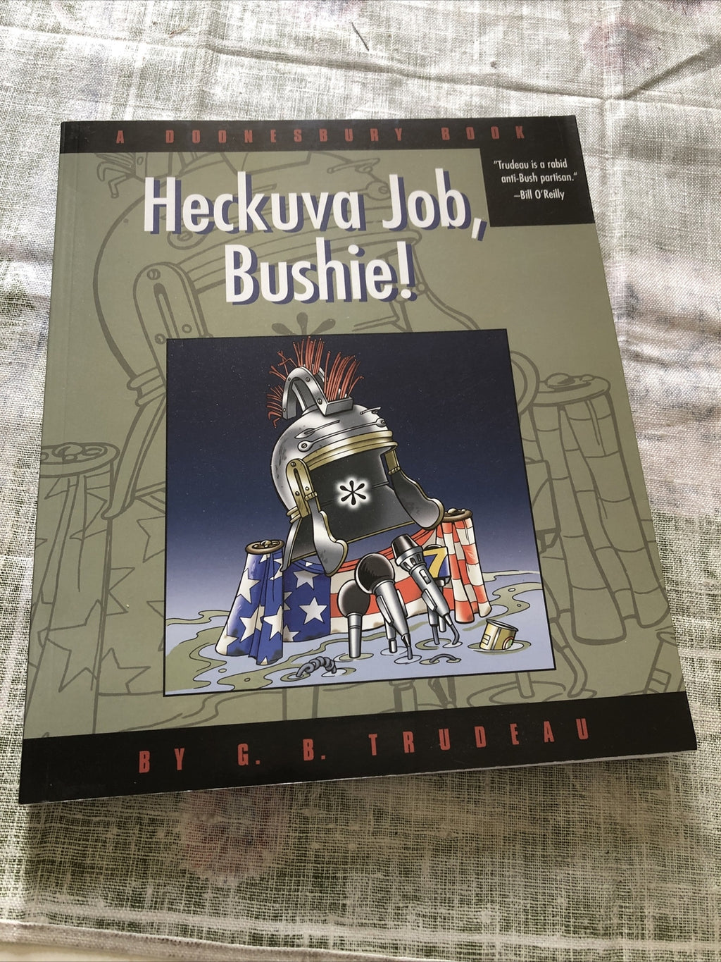 Heckuva Job, Bushie! (Doonesbury Collection) by G. B. Trudeau0