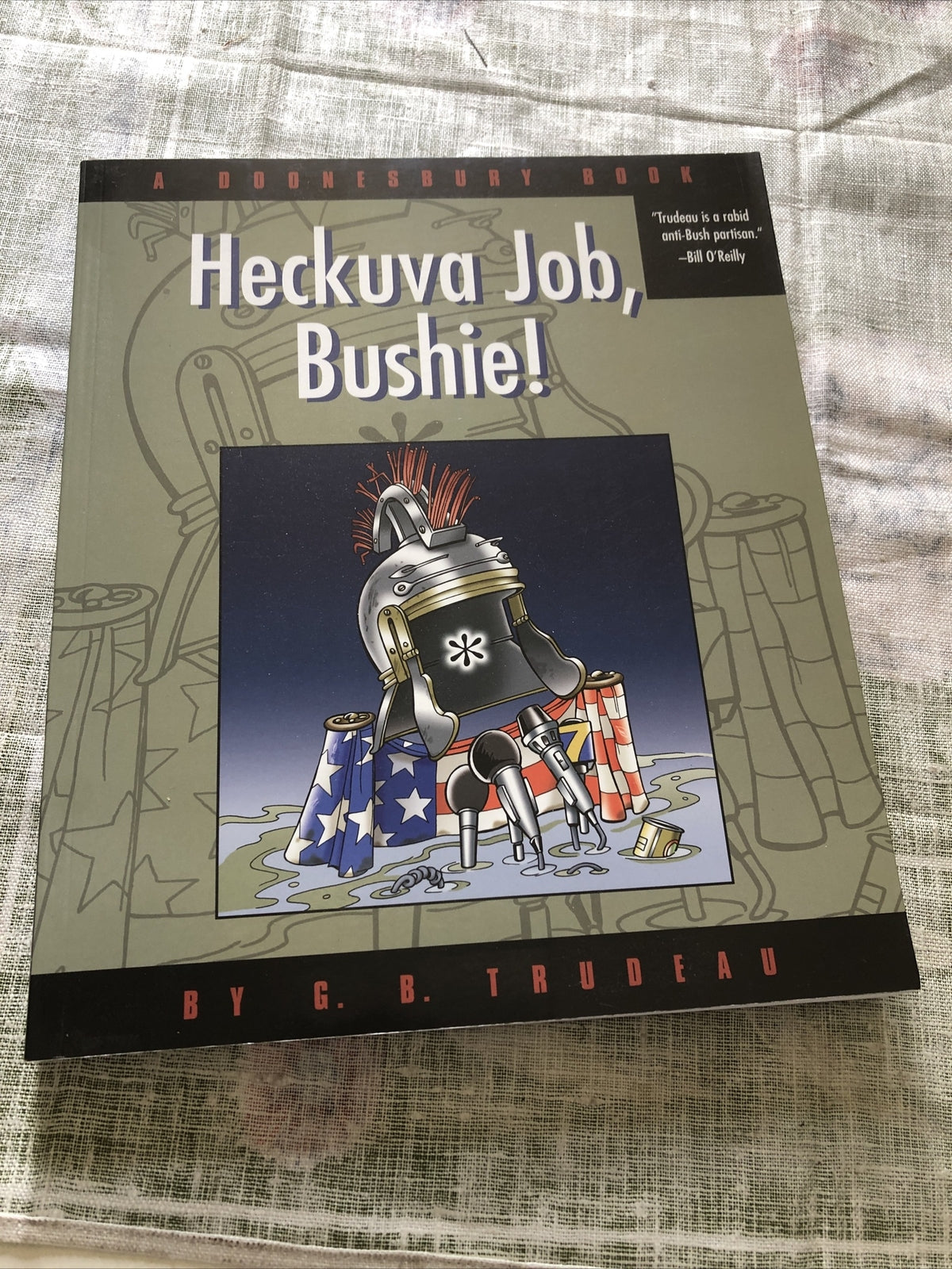 Heckuva Job, Bushie! (Doonesbury Collection) by G. B. Trudeau0