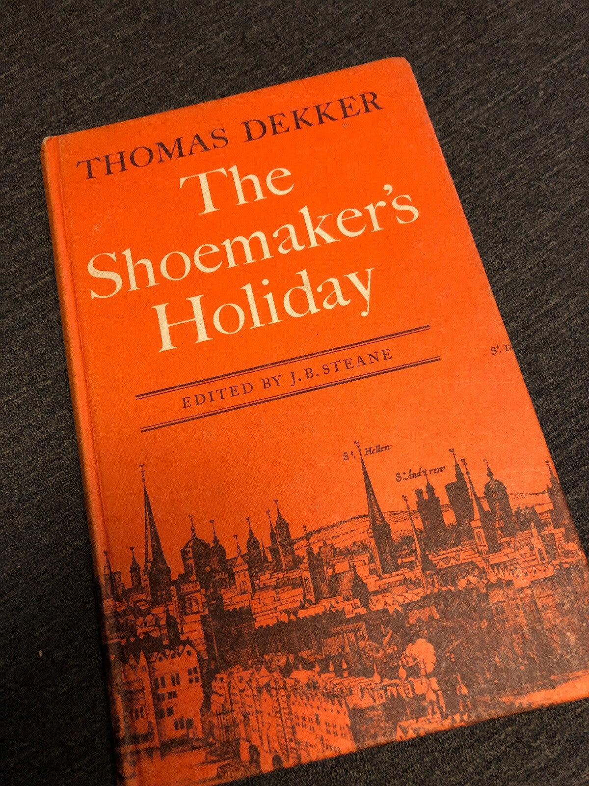 The Shoemakers Holiday by Dekker, Thomas Edited J. B. Steane Cambridge1