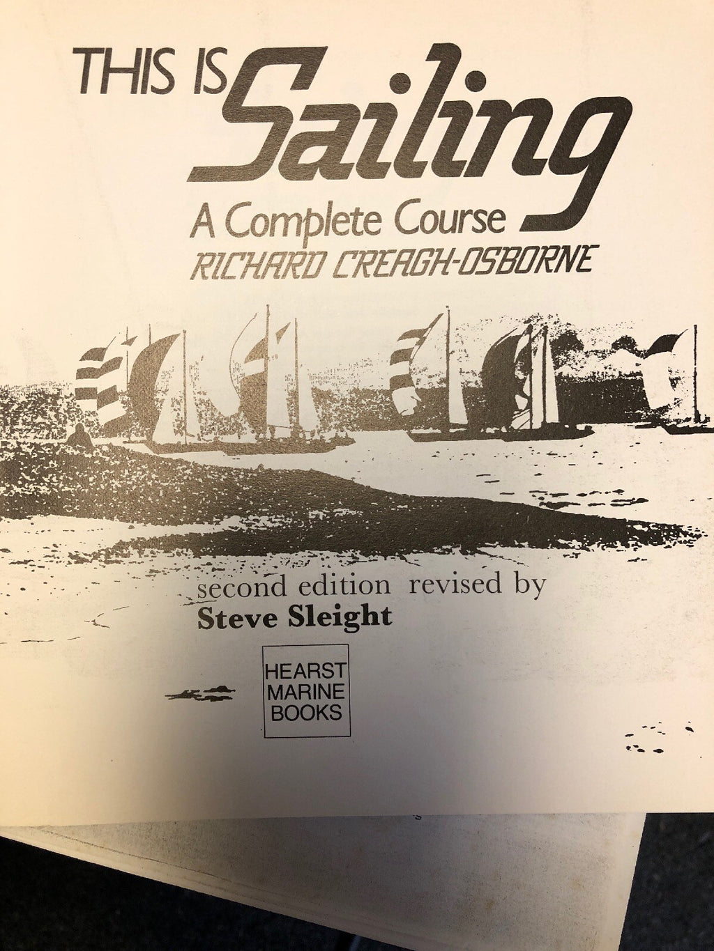 This is Sailing: A Complete Course by RICHARD CREAGH-OSBORNE 1984 2nd Addition2