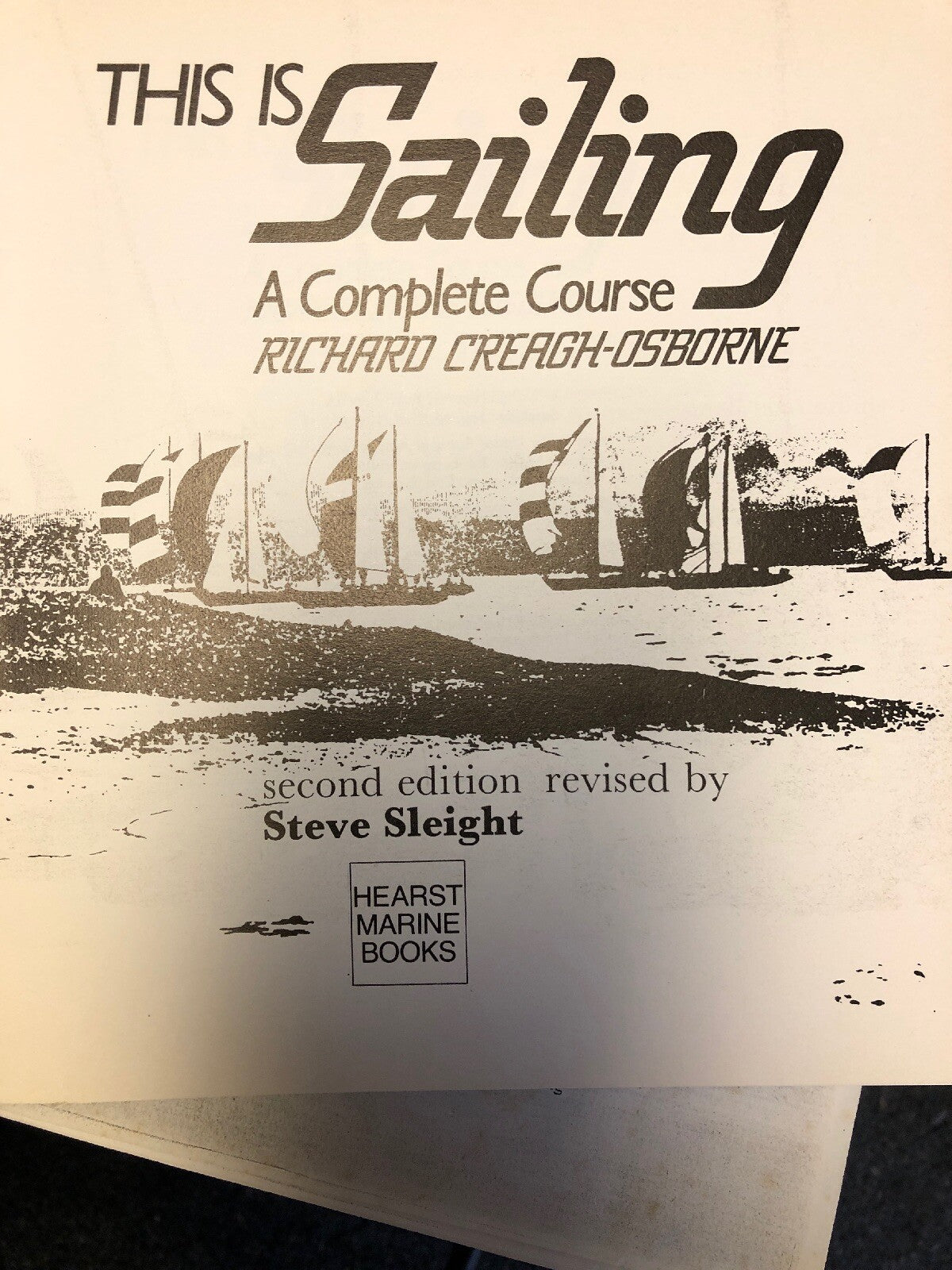 This is Sailing: A Complete Course by RICHARD CREAGH-OSBORNE 1984 2nd Addition2