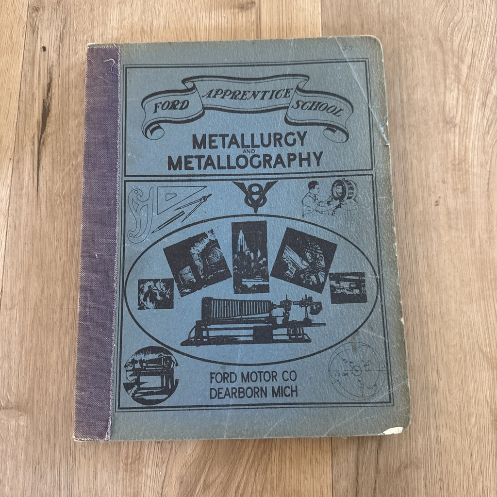 Vintage 1930s Ford Apprentice School Metallurgy & Metallography Manual Book0