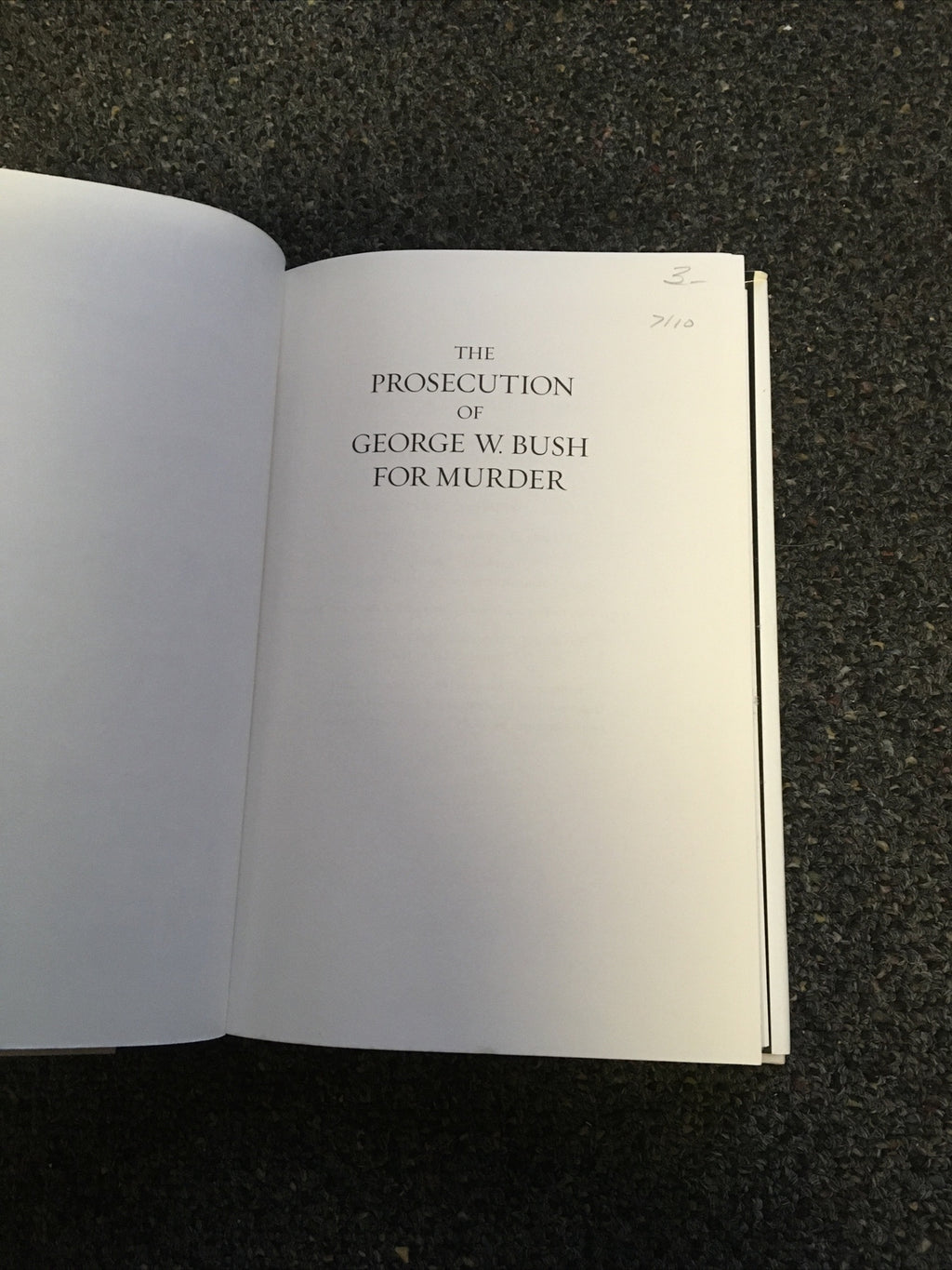 The Prosecution of George W. Bush for Murder Vincent Bugliosi 1st Ed2