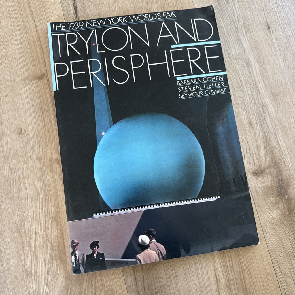 Trylon & Perisphere 1939 NY World's Fair (1989) Heller Chwast Design Book SC1