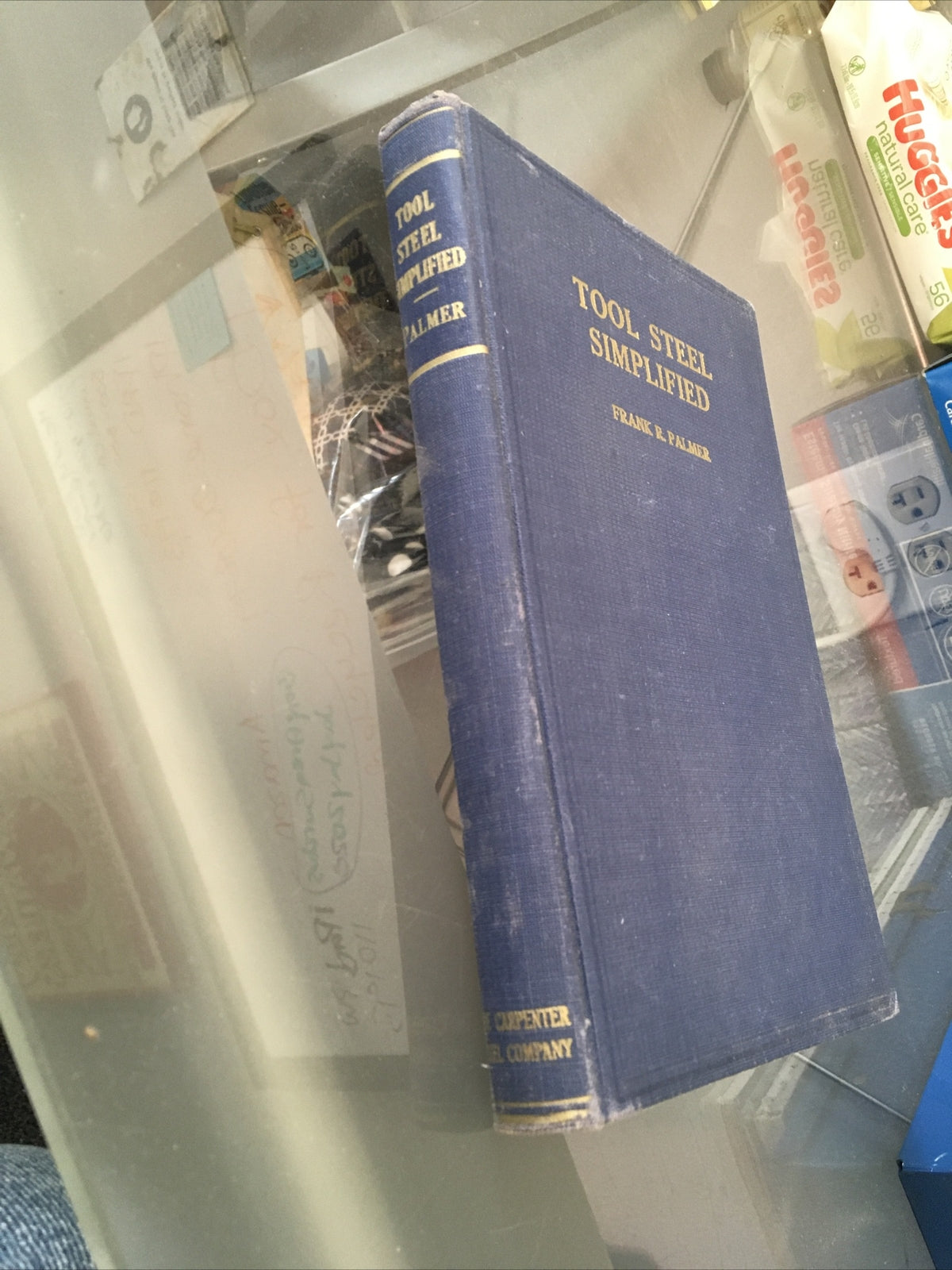 TOOL STEEL SIMPLIFIED BY FRANK R. PALMER 1ST EDITION 19371