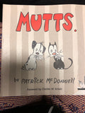 MUTTS by Patrick McDonnell; Charles M. Schulz Creator Of Peanuts Andrew & McMeel0