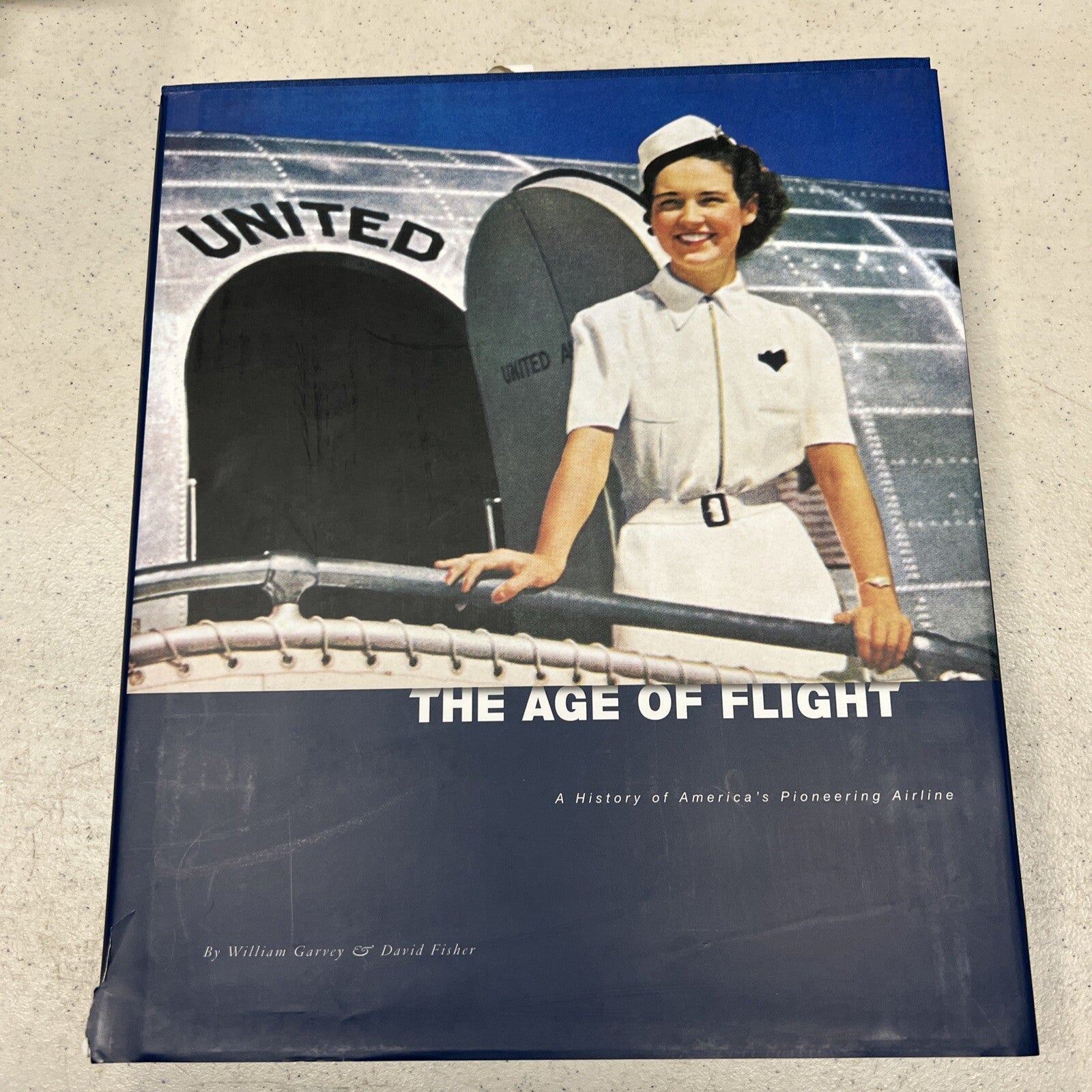 United Airlines The Age Of Flight A History Of America's Pioneering Airline 20010