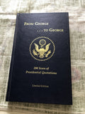 From George ... To George 200 Years Of Presidential Quotations Limited Edition0