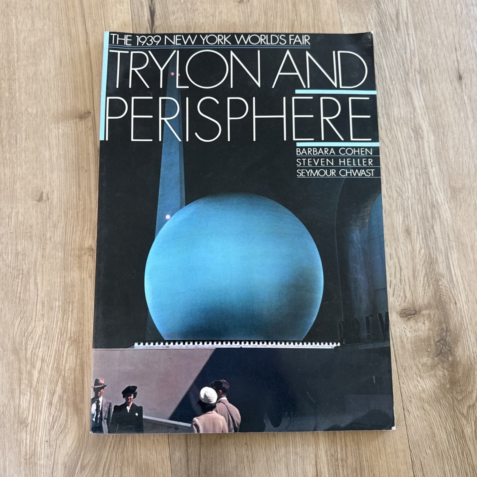 Trylon & Perisphere 1939 NY World's Fair (1989) Heller Chwast Design Book SC0