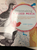PRINTMAKING + MIXED MEDIA By Dorit Elisha0