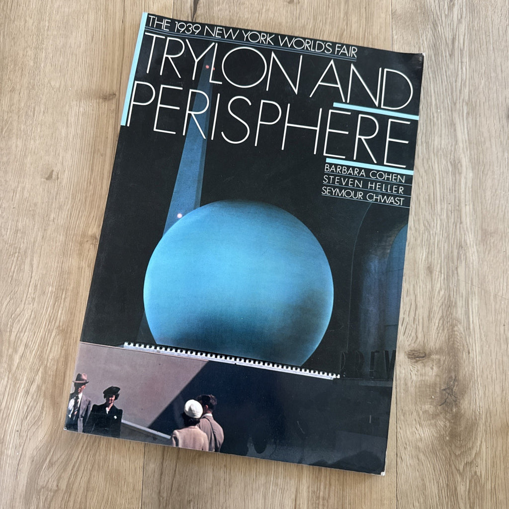 Trylon & Perisphere 1939 NY World's Fair (1989) Heller Chwast Design Book SC2