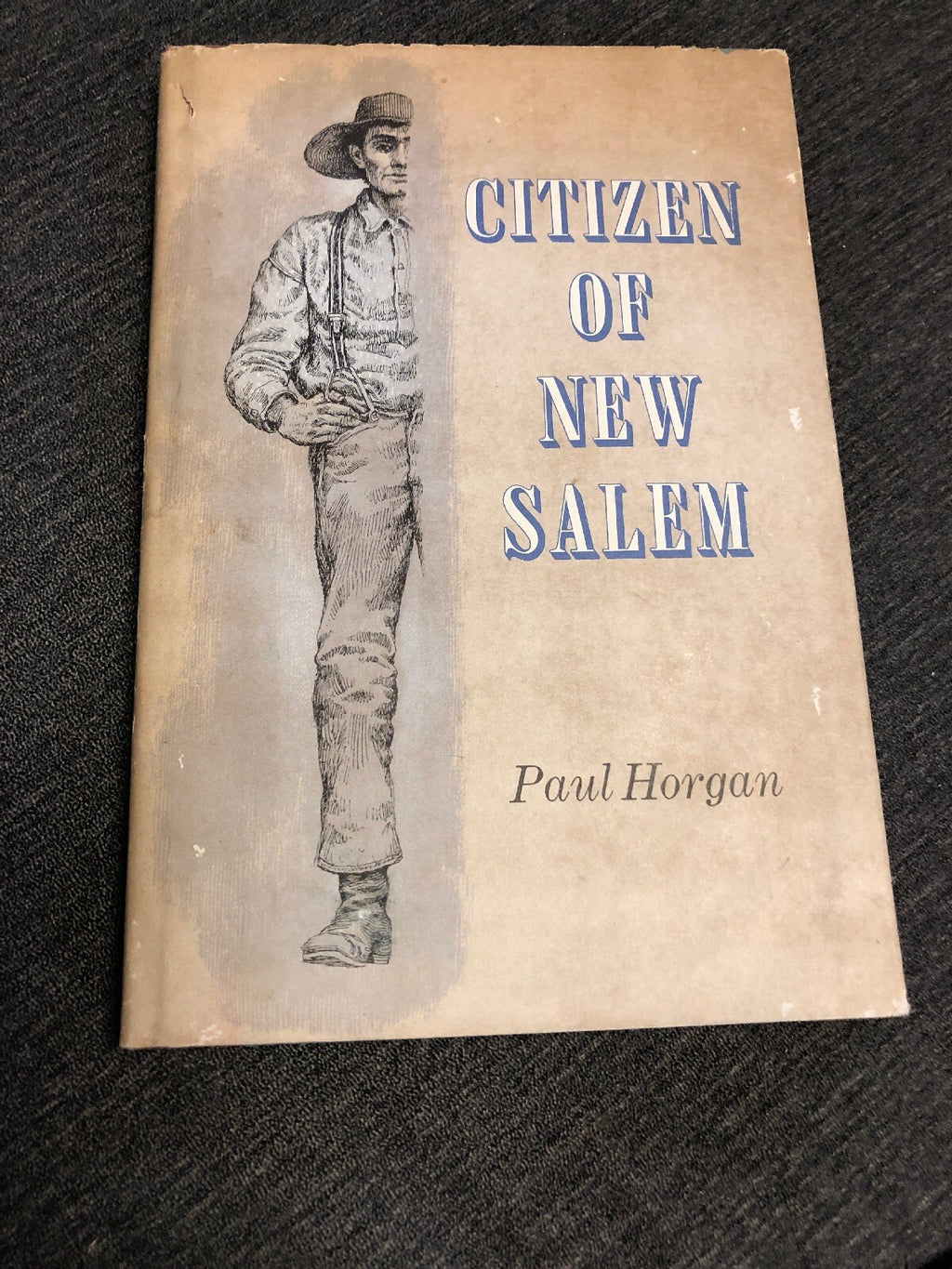 Paul Horgan CITIZEN OF NEW SALEM0