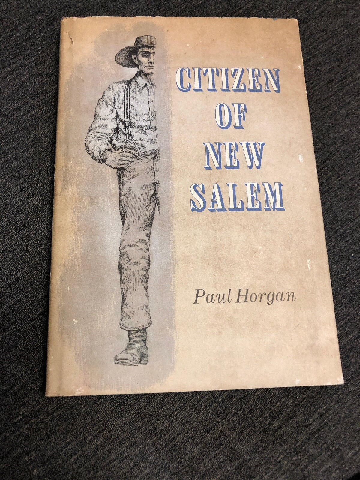 Paul Horgan CITIZEN OF NEW SALEM0