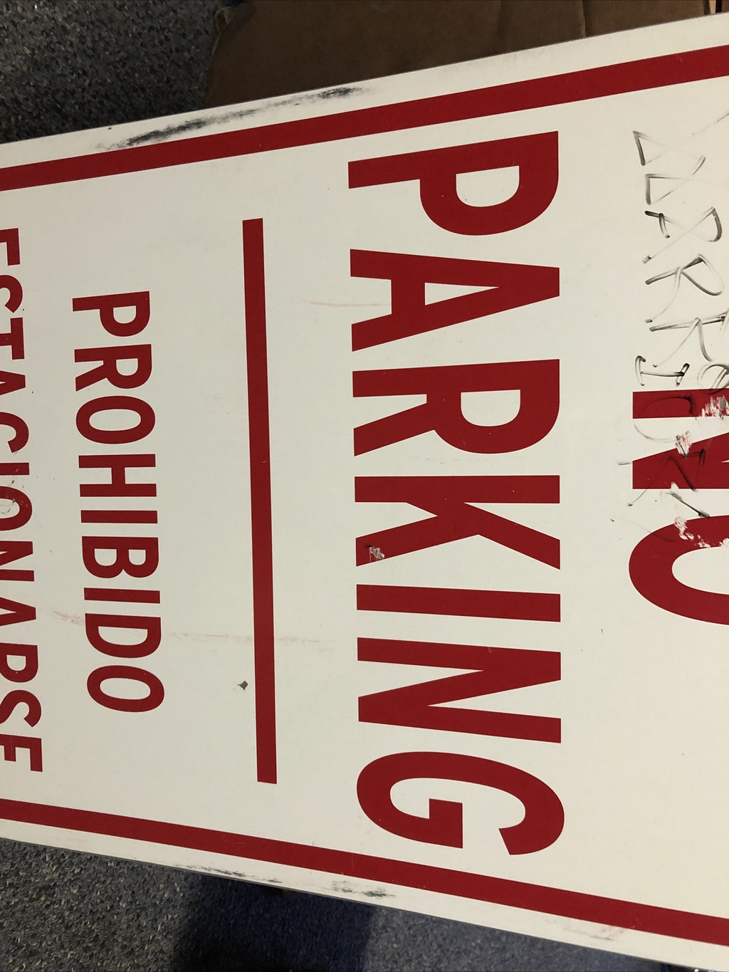 Vintage Sign “No Parking - Prohibido Estacionarse” 18”x12” Has Writing On It3