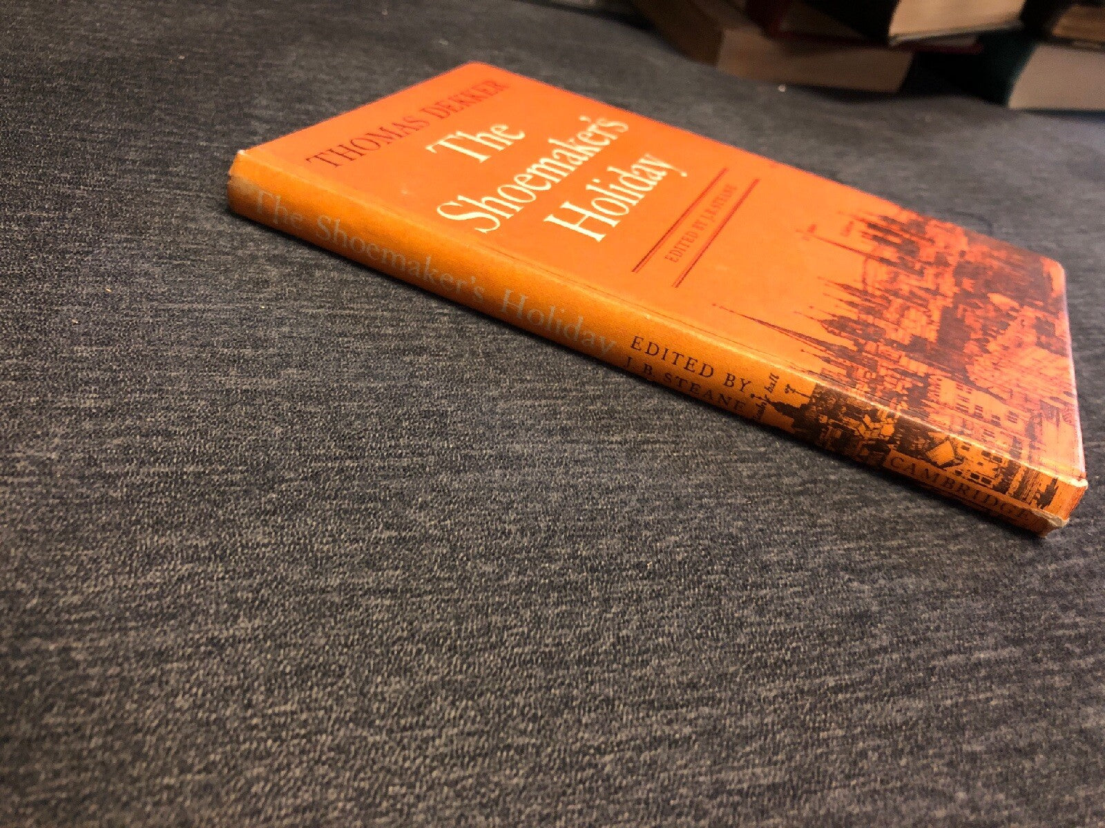 The Shoemakers Holiday by Dekker, Thomas Edited J. B. Steane Cambridge5