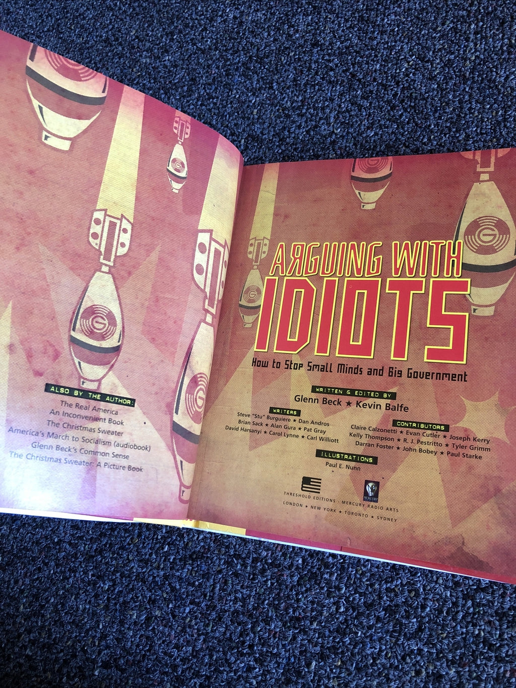 Arguing with Idiots: How to Stop Small Minds and Big Government , Hardcover1