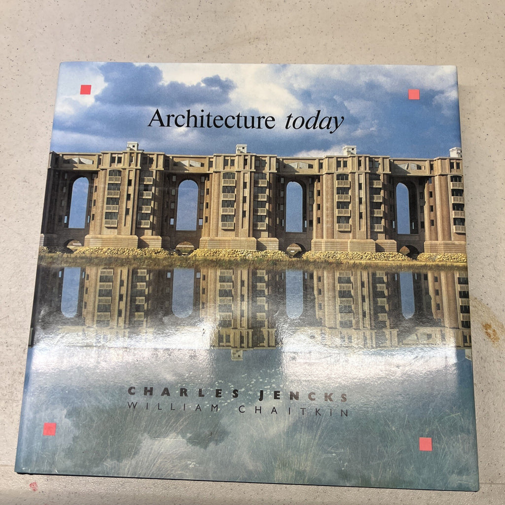 Architecture Today / Charles Jencks, with a Contribution by William Chaitkin0