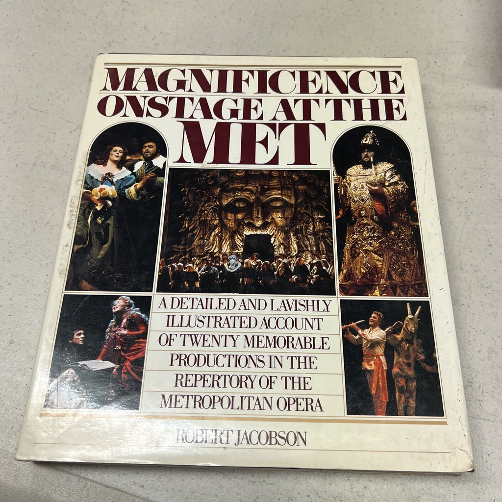 Magnificence : Onstage at the Met: 20 Great Opera Productions Hardcover Book0