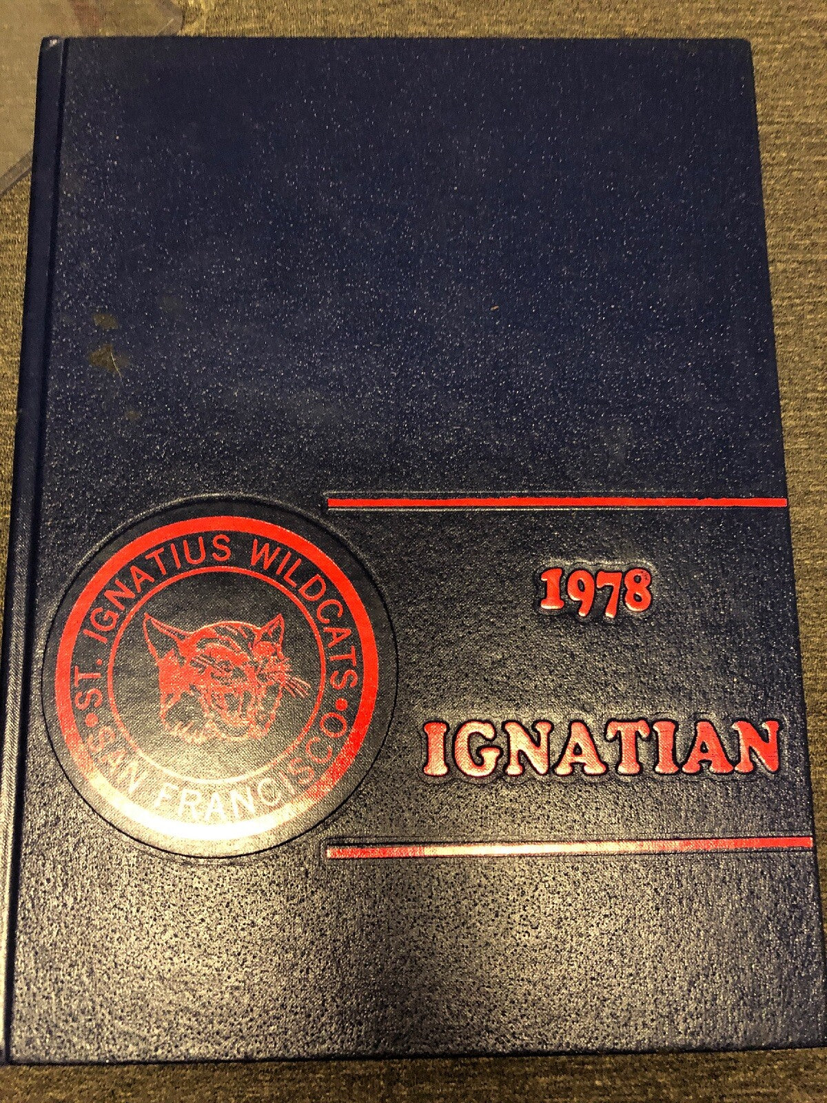 1978 Ignatian St. Ignatius Wildcats S.F. Activities Sports Graduates Book Assoc.0