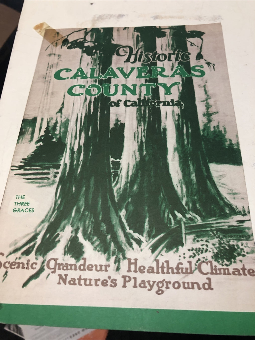 Historical Calaveras County Of California Scenic Grandeur Healthful Climate0
