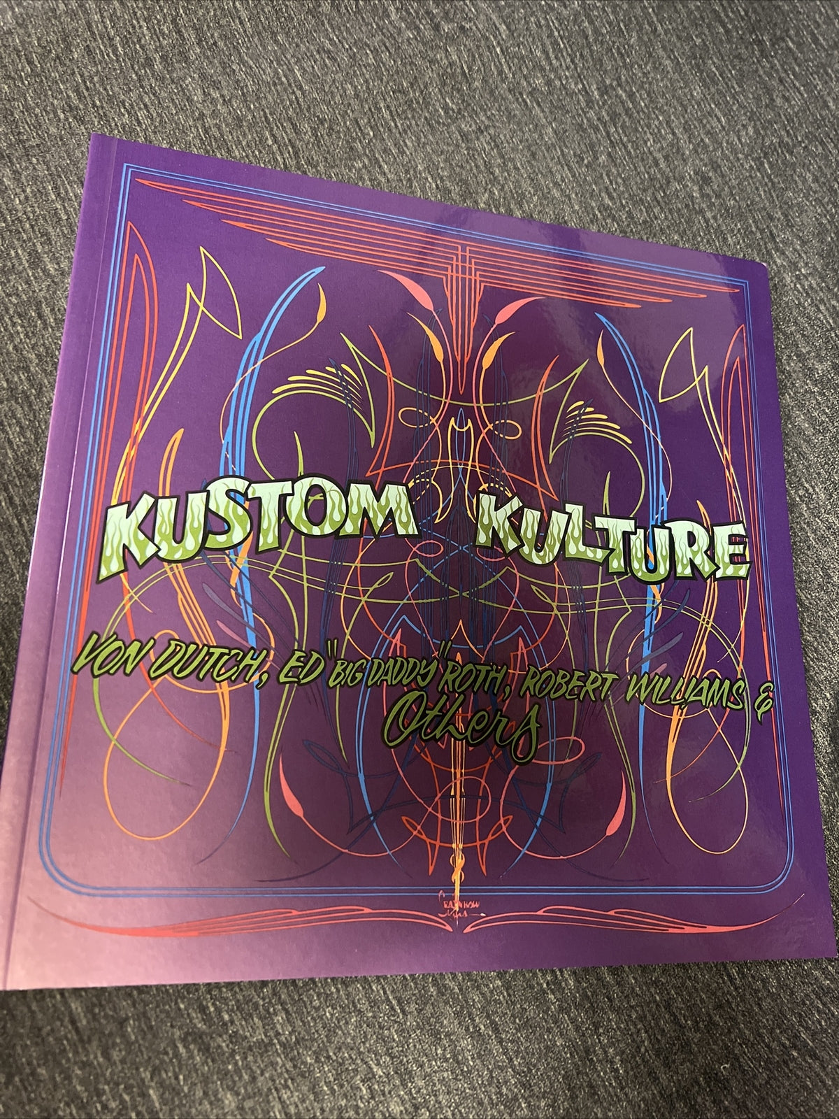 Robert Williams SIGNED AUTOGRAPHED Kustom Kulture Hot Rod Von Dutch Art Book1