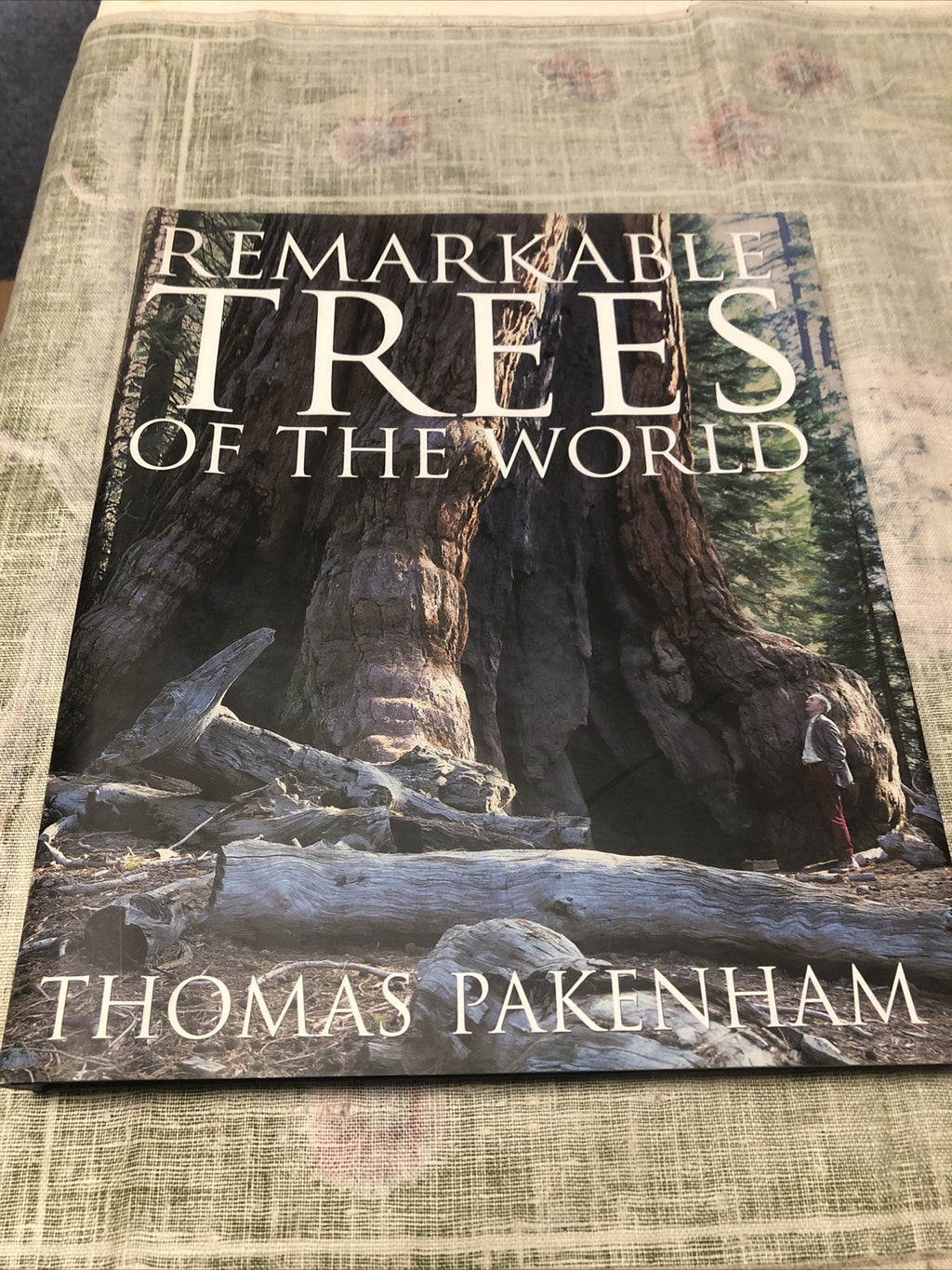 Remarkable Trees of the World by Thomas Pakenham (2002, Hardcover)0