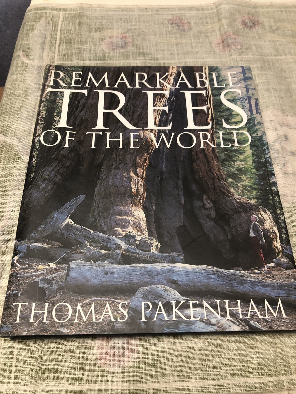 Remarkable Trees of the World by Thomas Pakenham (2002, Hardcover)0